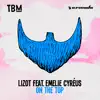 LIZOT - On the Top (feat. Emelie Cyréus) - Single